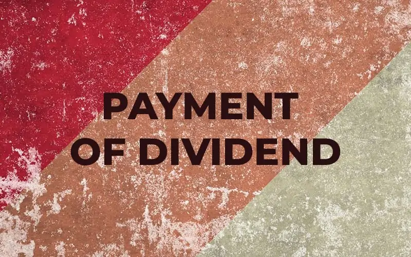 State the Legal Provisions Relating to Payment of Dividend.